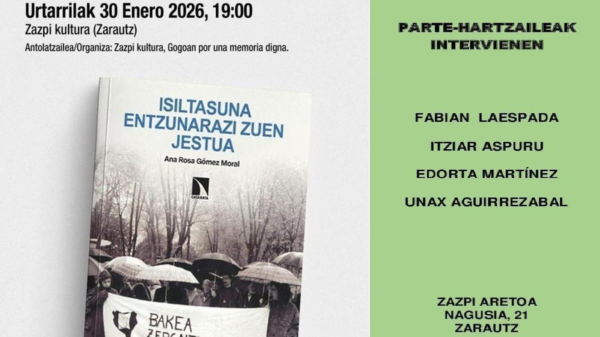 Cartel de la presentación del libro 'Isiltasuna Entzunarazi Zuen Jestua' este viernes en Zarautz.