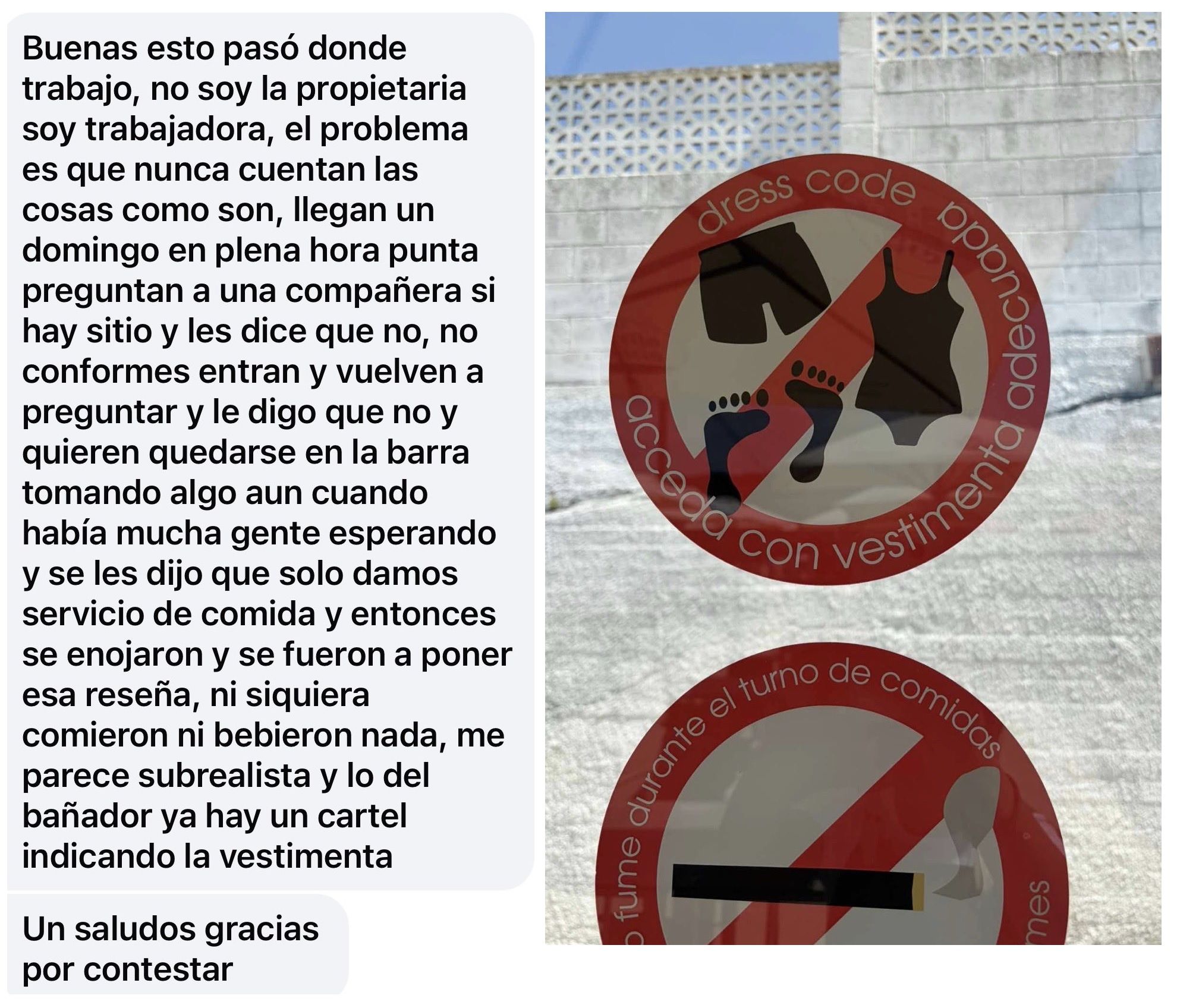 “Se fueron a poner esta reseña. Ni siquiera comieron, ni bebieron, ni nada”, explicó.