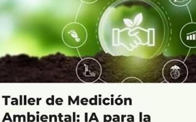 Cartel del 'Taller de Medición Ambiental: IA para la Protección y Evaluación del Medio Ambiente'