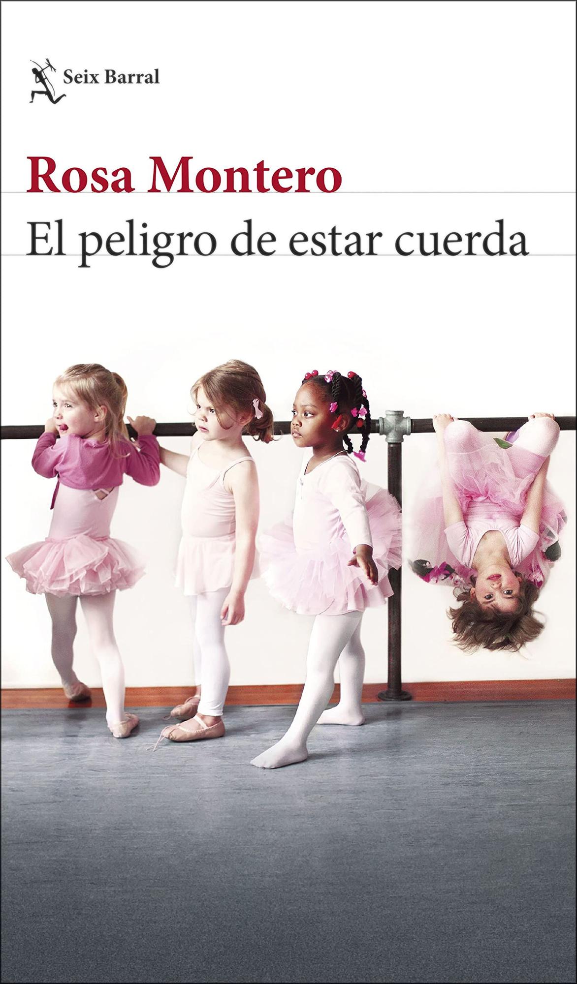 Portada de 'El peligro de estar cuerda'.