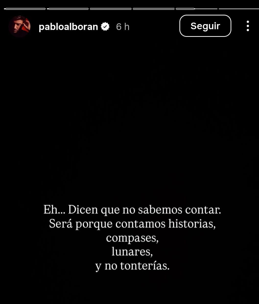 El texto que Pablo Alborán han compartido en sus stories.