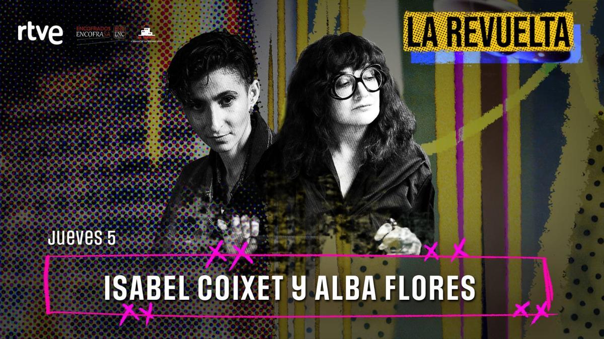 Isabel Coixet y Alba Flores, invitadas de anoche en 'La Revuelta'