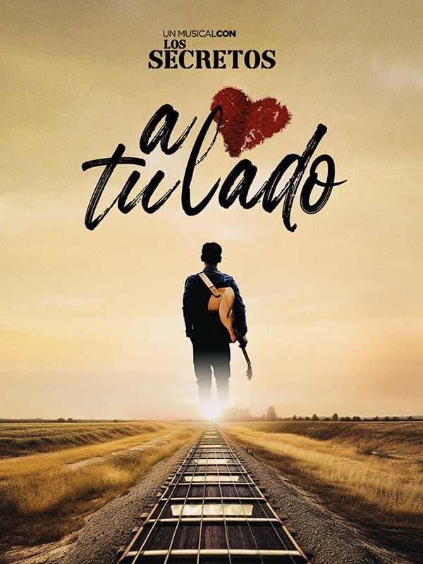 Cartel de ‘A tu lado. Un musical con Los Secretos’.