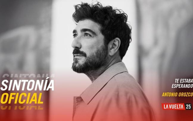 La canción 'Te estaba esperando' de Antonio Orozco, sintonía oficial de La Vuelta 25 / UNIPUBLIC La canción 'Te estaba esperando' de Antonio Orozco, sintonía oficial de La Vuelta 25