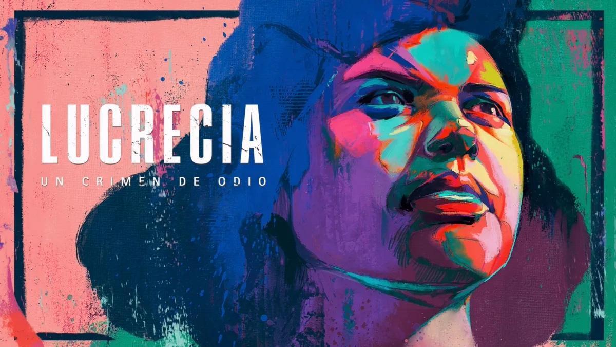 Cartel de la serie documental ‘Lucrecia: un crimen de odio’