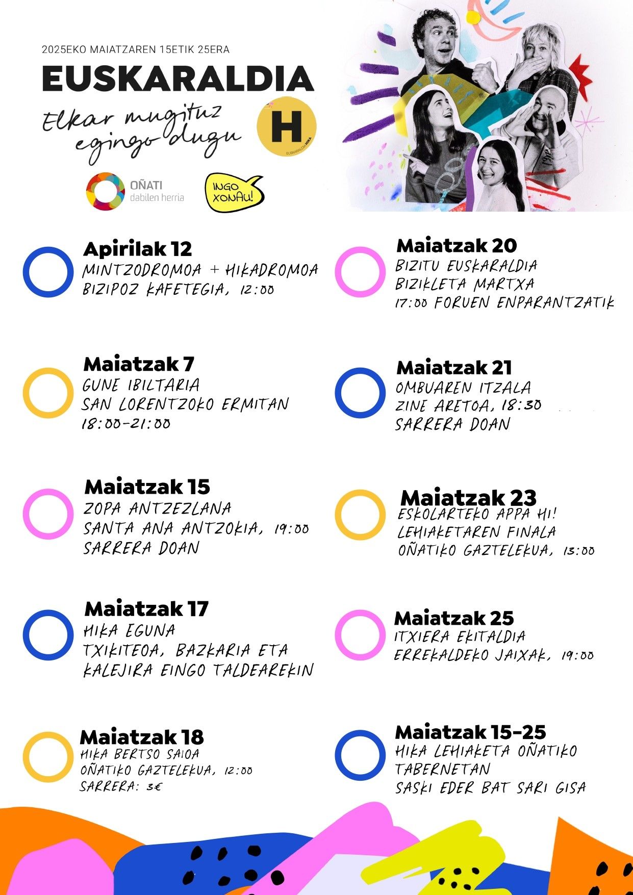 Antolatu diren ekitaldiak.
