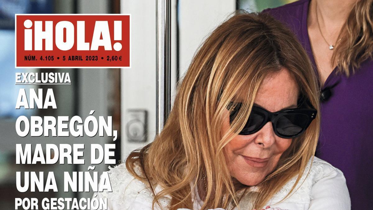 Portada de la revista 'Hola' en la que aparece Ana Obregón, que ha sido madre por gestación subrogada.