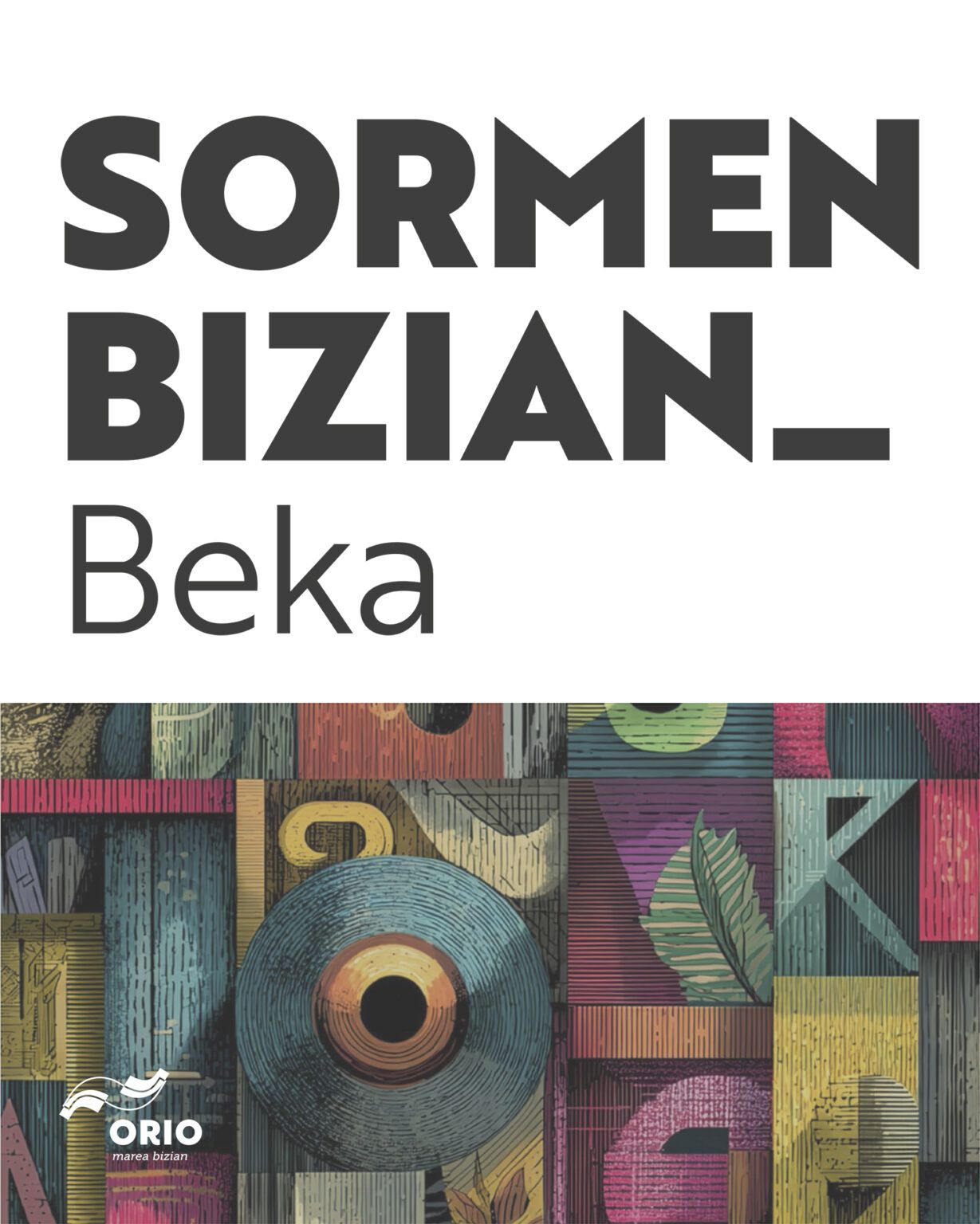 Cartel de Sormen Bizian Beka de Orio.