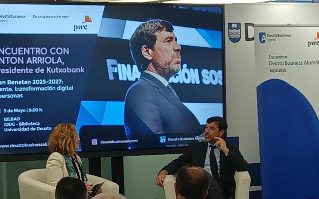 El presidente de Kutxabank, Anton Arriola, en un encuentro en la Universidad de Deusto en Bilbao / EP El presidente de Kutxabank, Anton Arriola, en un encuentro en la Universidad de Deusto en Bilbao