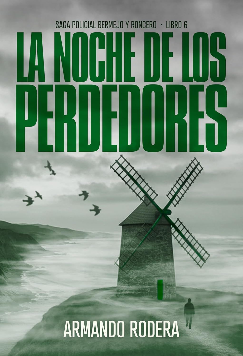 'La noche de los perdedores' de Armando Rodera.
