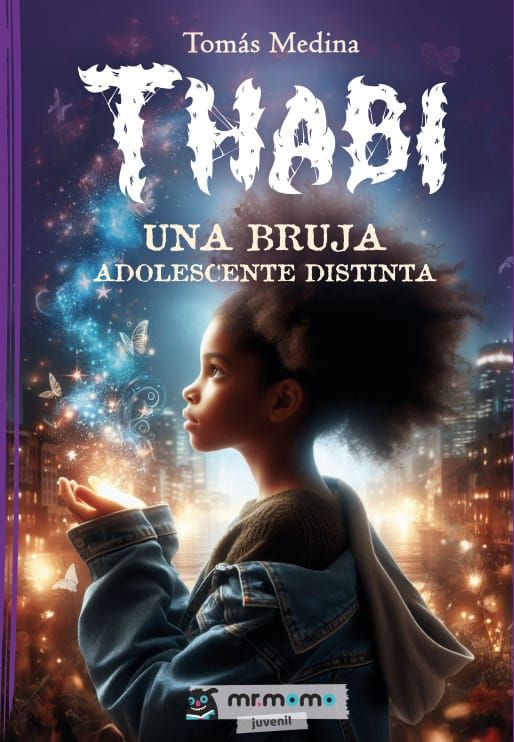 Thabi. Una bruja adolescente distinta es la quinta entrega de la saga Universo mágico