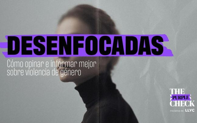 Una de cada cinco noticias sobre violencia de género justifican las agresiones, según un informe realizado por LLYC