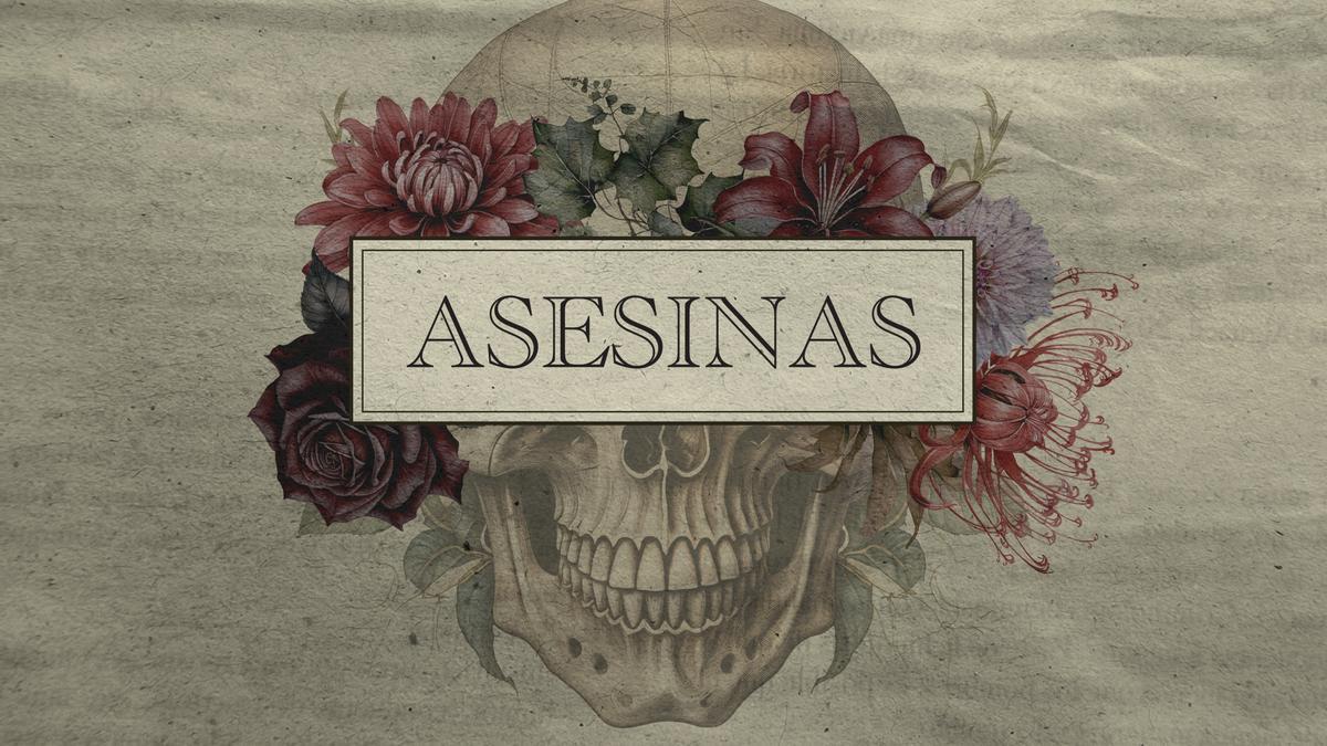 Cartel de la docuserie ‘Asesinas’