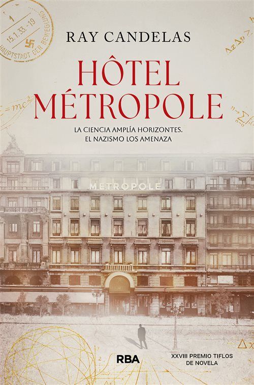 ‘Hôtel Métropole’ de Rey Candelas.