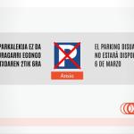 El parking disuasorio del @BEC_Bilbao permanecerá cerrado del 2-6 de marzo. 