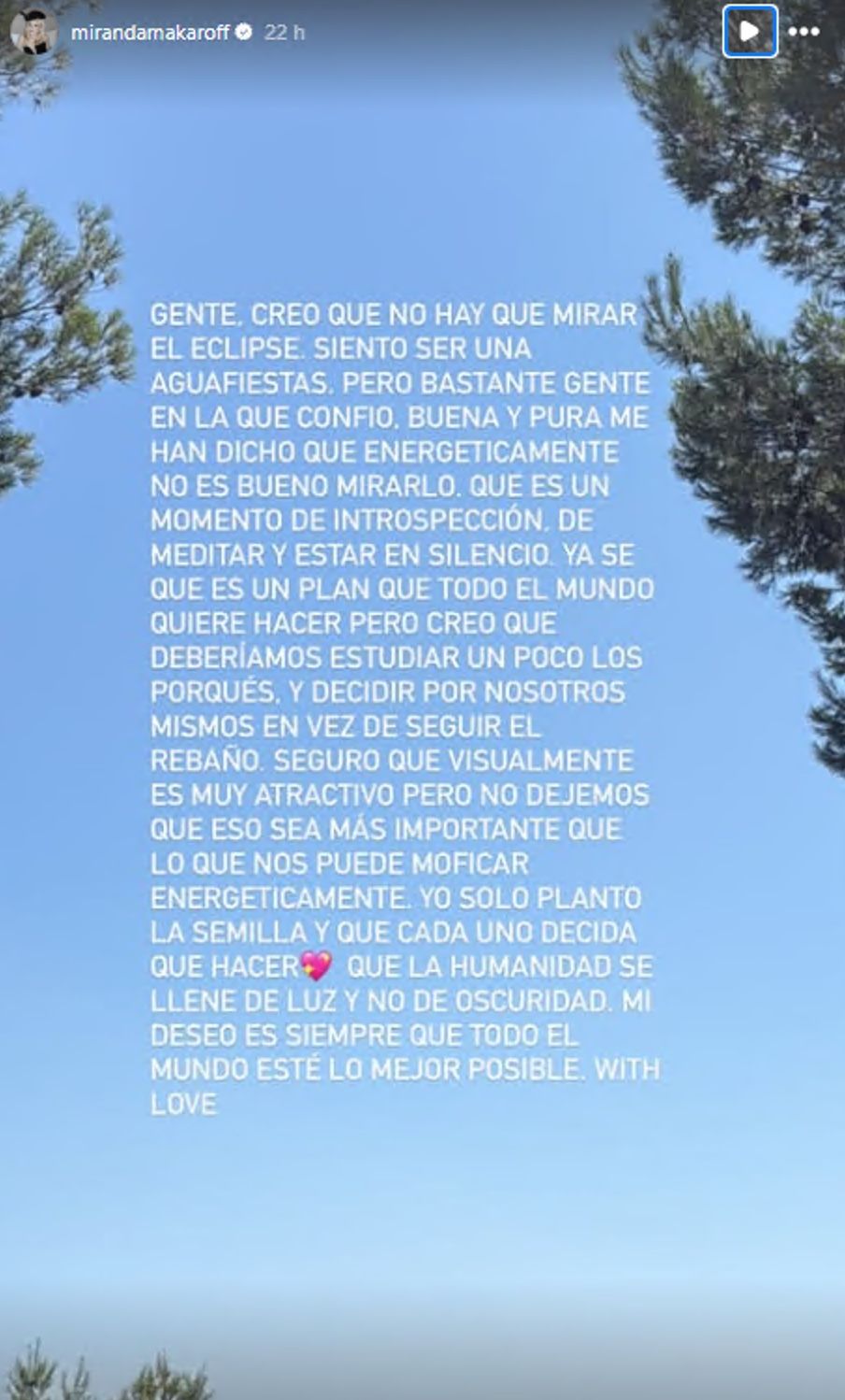 La artista está segura: "Creo que no hay que mirar el eclipse".