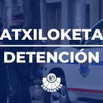 Atxiloketa / Detención. ERTZAINTZA
