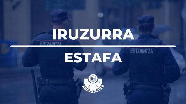 La Ertzaintza recomienda no hacer nunca pagos sin verificar su autenticidad. Irekia
