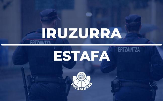 La Ertzaintza recomienda no hacer nunca pagos sin verificar su autenticidad. Irekia