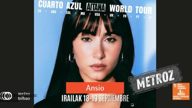 Metro Bilbao reforzará su servicio desde Ansio al terminar los conciertos de Aitana en el BEC de Barakaldo